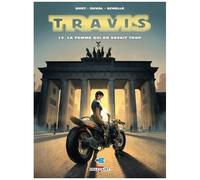 Fred Duval, Christophe Quet – Travis Tome 15 : La Femme qui en savait trop