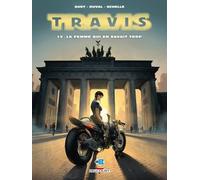 Fred Duval, Christophe Quet – Travis Tome 15 : La Femme qui en savait trop