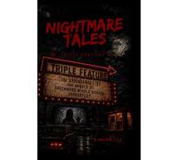 Travis's Nightmare Tales: TRIPLE FEATURE: Three novellas. Three different nightmares. One town where the past never stays buried.