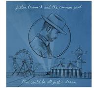 Trawick,Justin & The Common Good - This Could Be All Just A Dream [7-Inch Single]