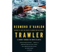 Trawler A Journey Through the North Atlantic by Redmond O Hanlon Redmond O'Hanlon (Auteur)