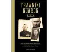 Trawniki Guards: Foot Soldiers of the Holocaust: Investigations and Trials (2)