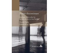 Trazos Discontinuos. Antología Crítica Sobre Las Bienales De Arte En Asia Pacífico