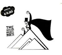 Tre Allegri Ragazzi Morti - La Testa Indipendente