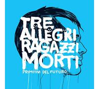 Tre Allegri Ragazzi Morti - Primitivi Del Futuro (10 Years Edt. Vinyl Blue Splatter Limited Edt.)