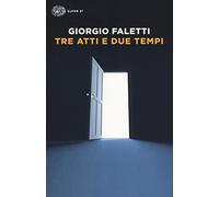 Tre atti e due tempi