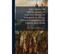 Tre Chiose Di Michelangelo Caetani Duca Di Sermoneta Nella Divina Commedia Di Dante Alighieri