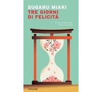 Tre Giorni Di Felicità