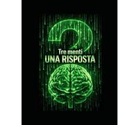 Tre menti per una risposta