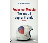 Tre metri sopra il cielo. Ediz. originale