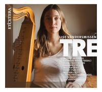 Lise Vandersmissen – Tre/Music for Triple Harp – CD – Integral