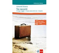 Tre racconti. Lektüre + Klett-Augmented: Il lungo viaggio - Il mare colore del vino - L'esame