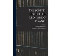 Tre Scritti Inediti Di Leonardo Pisano