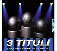 Tre Tituli: La Compilation Del Campione