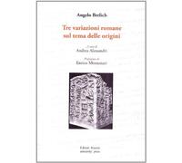 Tre variazioni romane sul tema delle origini