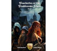 Treacheries of The Troublesome Towns - Tome I: A Living Town generator for Four Against Darkness, for characters of any level