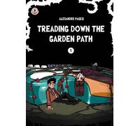 Treading Down the Garden Path - Alexandre Pagès - Markosia Enterprises Ltd - ebook (ePub illustré) - Livre