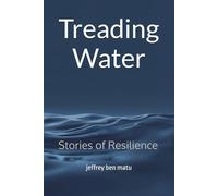 Treading Water: Stories of Resilience