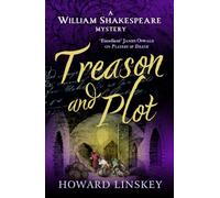 Treason and Plot: William Shakespeare turns detective in the Gunpowder Plot mystery