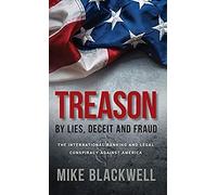 Treason By Lies, Deceit And Fraud