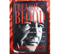 Treason in the Blood: H. St. John Philby, Kim Philby, and the Spy Case of the Century