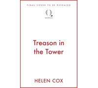 Treason in the Tower: a page-turning cosy crime mystery, perfect for book lovers