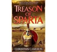 Treason of Sparta by Christian Cameron Christian Cameron (Auteur)