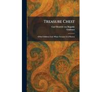 Treasure Chest: Of the Children: God, Whose Treasure Is in Heaven