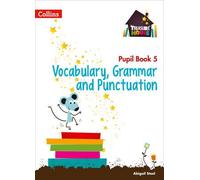 Treasure House Year 5 Vocabulary, Grammar And Punctuation Pupil Book