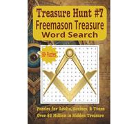 Treasure Hunt #7: Freemason Treasure: Decode the secret symbols and final ciphers of the Lewis legacy