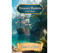 Treasure Hunters: Lion's Share: Book Two