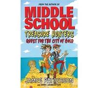 Treasure Hunters Quest for the City of Gold by James Patterson Inconnu (Auteur)