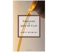 Treasure In Jars Of Clay