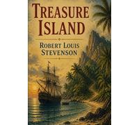 Treasure Island: A Novel of Adventure, Piracy, and Moral Uncertainty