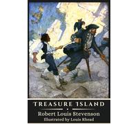 Treasure Island: A Tale of Pirates, Treasure, and High Seas Adventure (Annotated Edition)