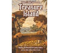 Treasure Island: Adapted and Illustrated for Young Readers