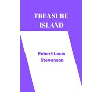 Treasure Island By Robert Louis Stevenson