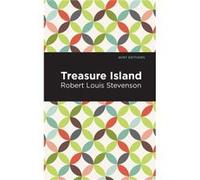 Treasure Island by Robert Louis Stevenson Robert Louis Stevenson , Contributions by Mint Editions (Auteur)