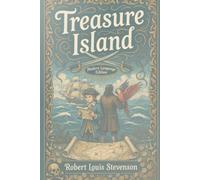 Treasure Island: Modern Language Translation · Complete & Unabridged · Academic Ready