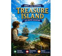 Treasure Island: Robert Louis Stevenson’s Timeless Graphic Novel