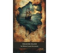 Treasure Island: The Quest for Hidden Treasure and Pirate Gold