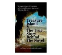 Treasure Island & The True Story Behind The Novel - The History Of Pirates And Their Treasure