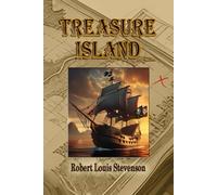 Treasure Island: The Ultimate Classic Pirate Adventure. Large Print Edition
