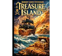 Treasure Island: With original illustrations - annotated