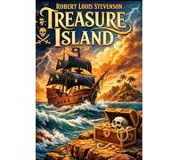 Treasure Island: With original illustrations - annotated