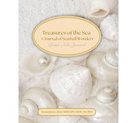 Treasure of the Sea: A Journal of Seashell Wonders