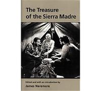 Treasure of the Sierra Madre, Wisconsin/Warner Bros. Screenplay Series Naremore, John Huston, Tino Balio (Auteur)