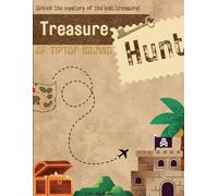 treasure of tiptop island: An exciting island adventure story for kids