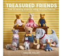 Treasured Friends Over 25 sewing projects using recycled fabrics - Sandra Polley - Pavilion Books - ebook (ePub) - Livre