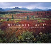 Treasured Lands: A Photographic Odyssey Through America's National Parks